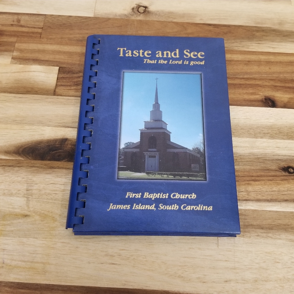 Taste and See First Baptist Church James Island South Carolina Southern Cookbook